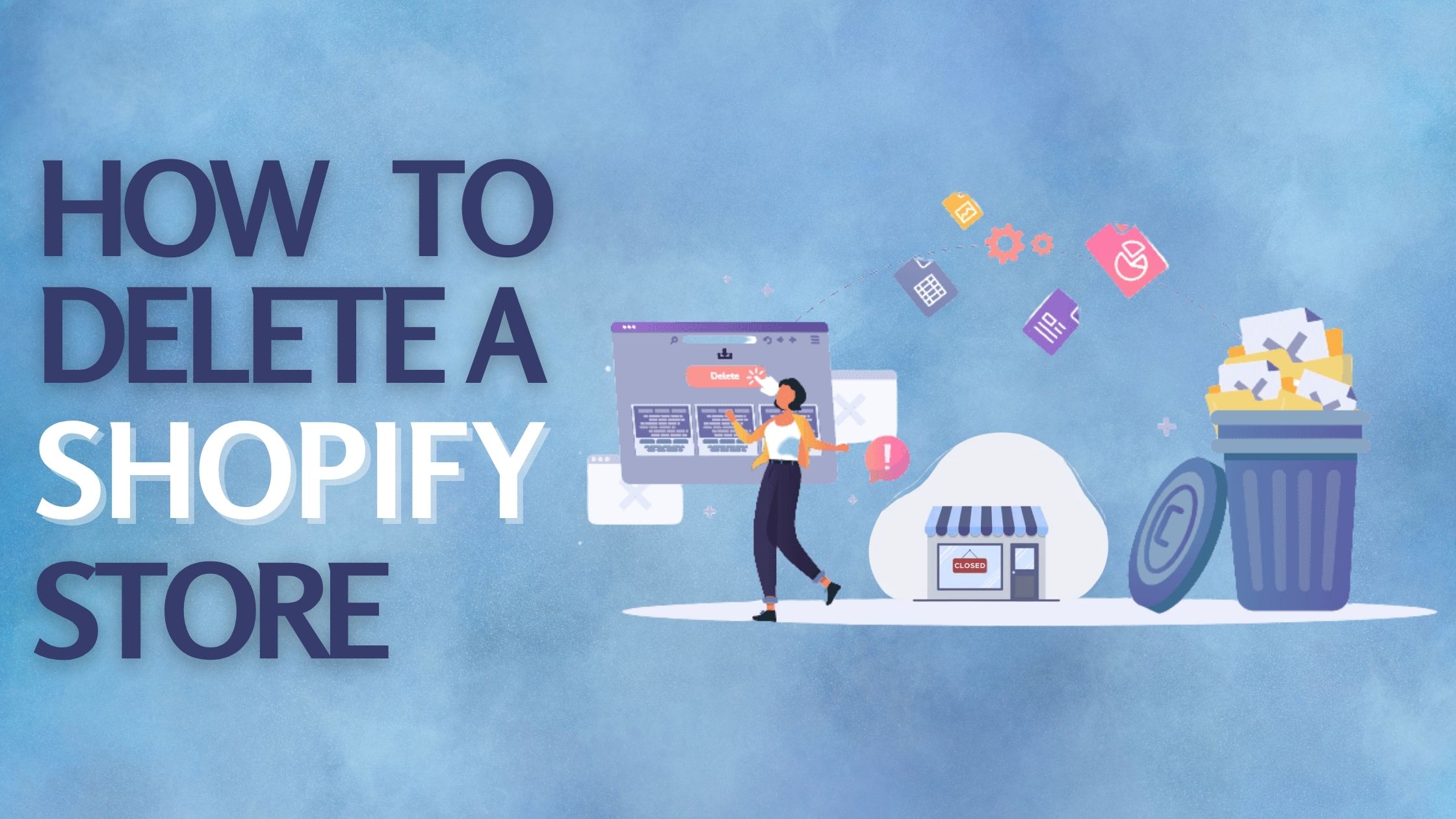 How to Delete a Shopify Store